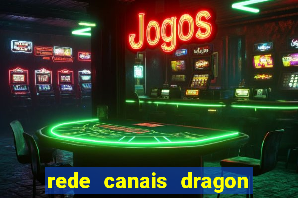 rede canais dragon ball super